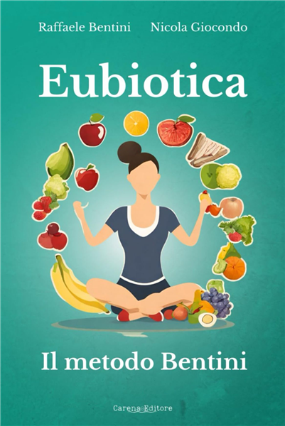 EUBIOTICA. IL METODO BENTINI